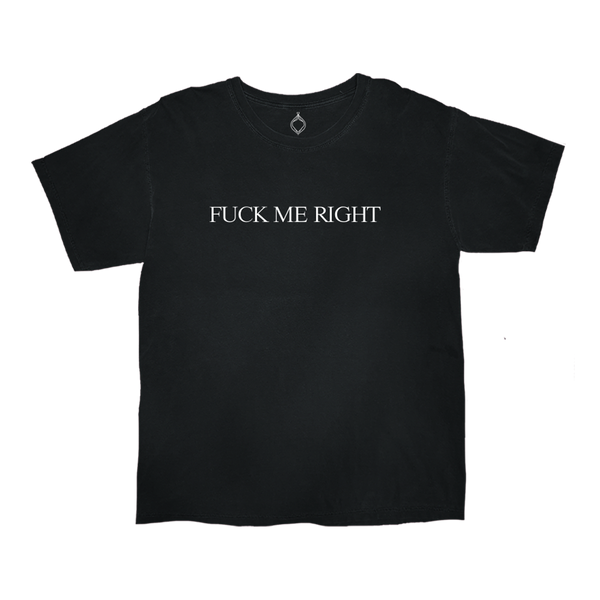 F Me Right Tee